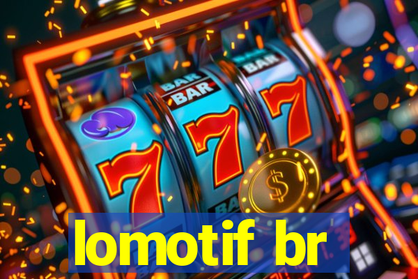 lomotif br